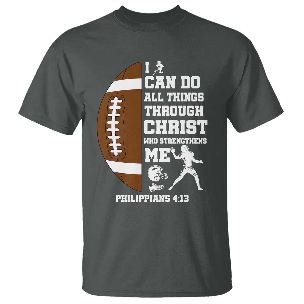 Christian Football T Shirt I Can Do All Things Through Christ Bible Verse - Wonder Print Shop
