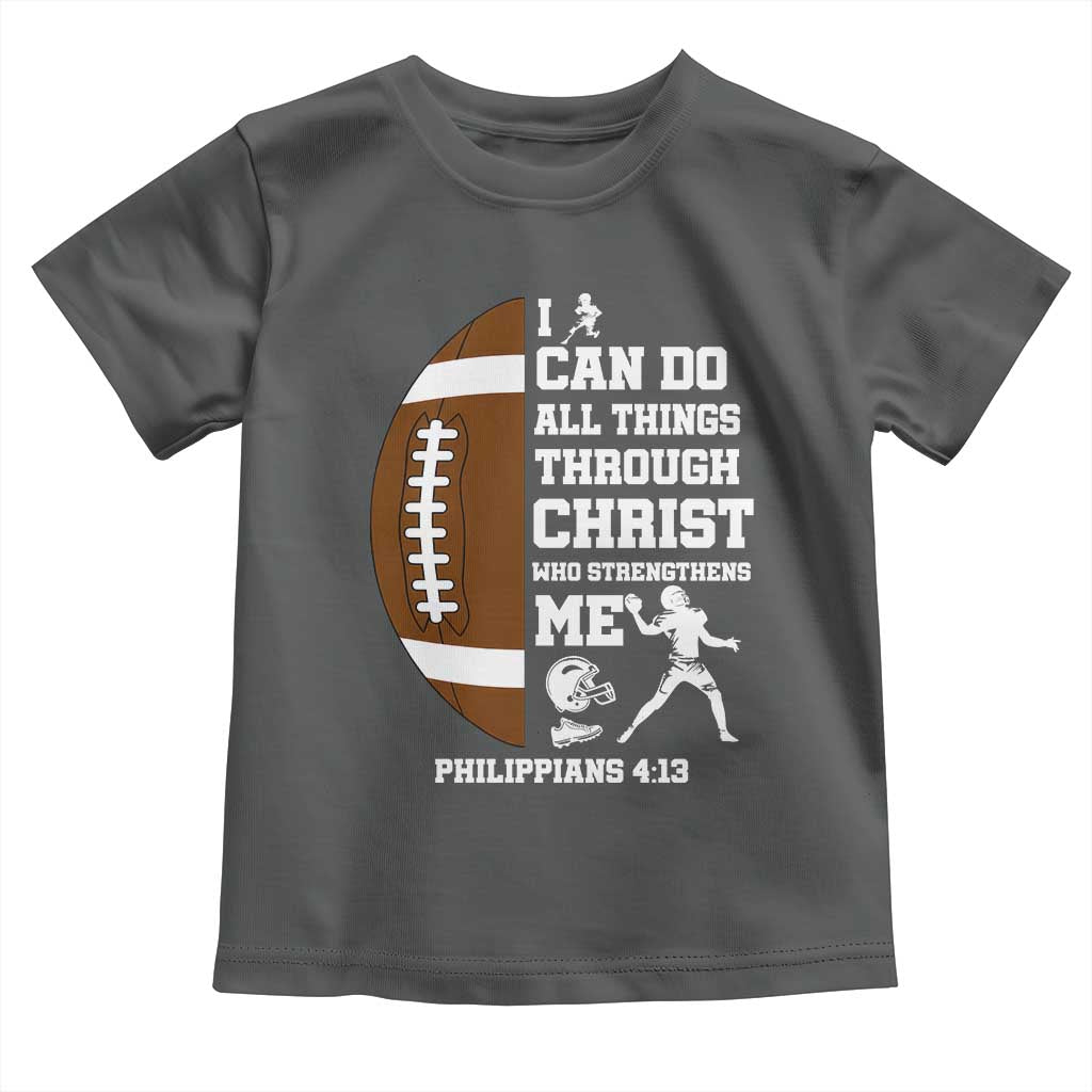 Christian Football Toddler T Shirt I Can Do All Things Through Christ Bible Verse - Wonder Print Shop