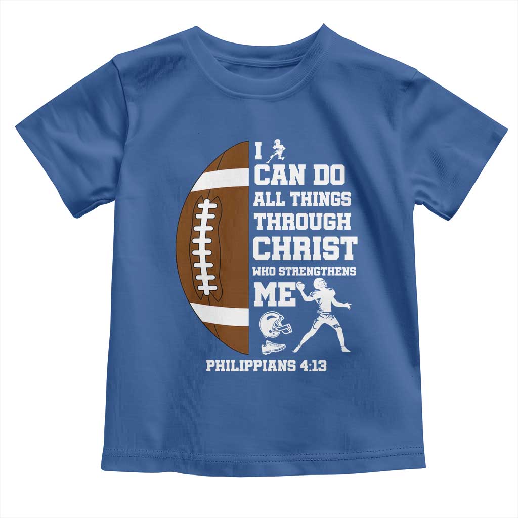 Christian Football Toddler T Shirt I Can Do All Things Through Christ Bible Verse - Wonder Print Shop