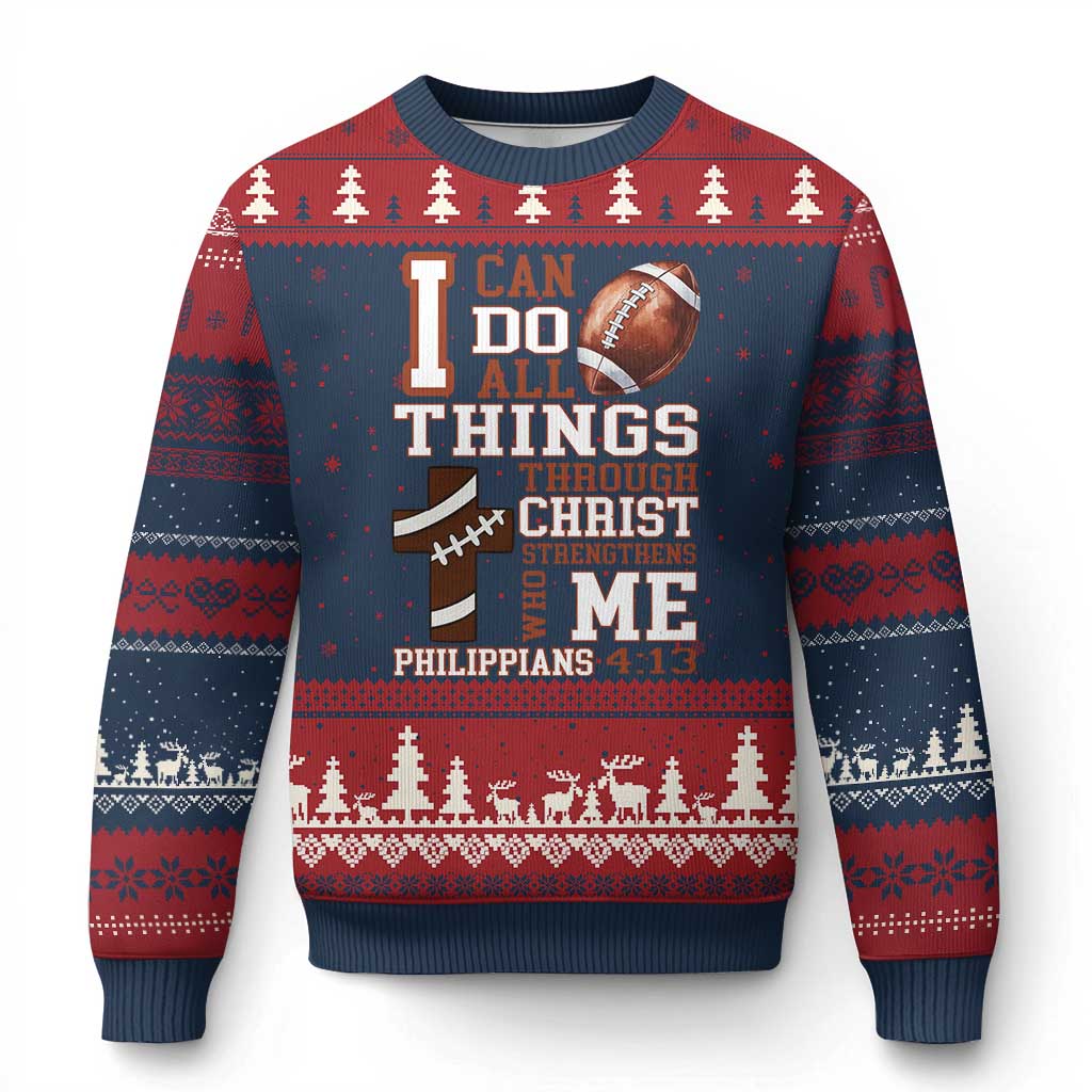 I Can Do All Things Through Christ Ugly Christmas Sweater Christian Football Athlete Gift - Wonder Print Shop