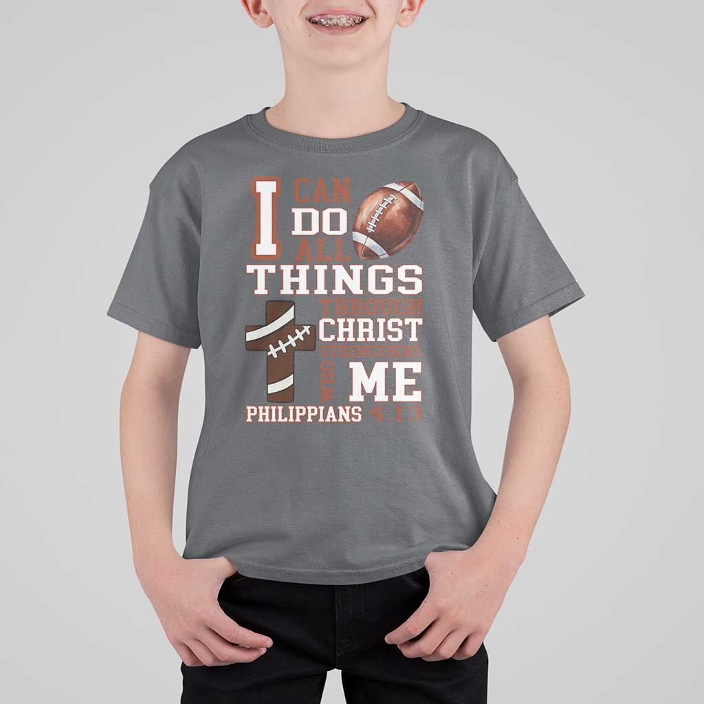I Can Do All Things Through Christ T Shirt For Kid Christian Football Athlete Gift - Wonder Print Shop
