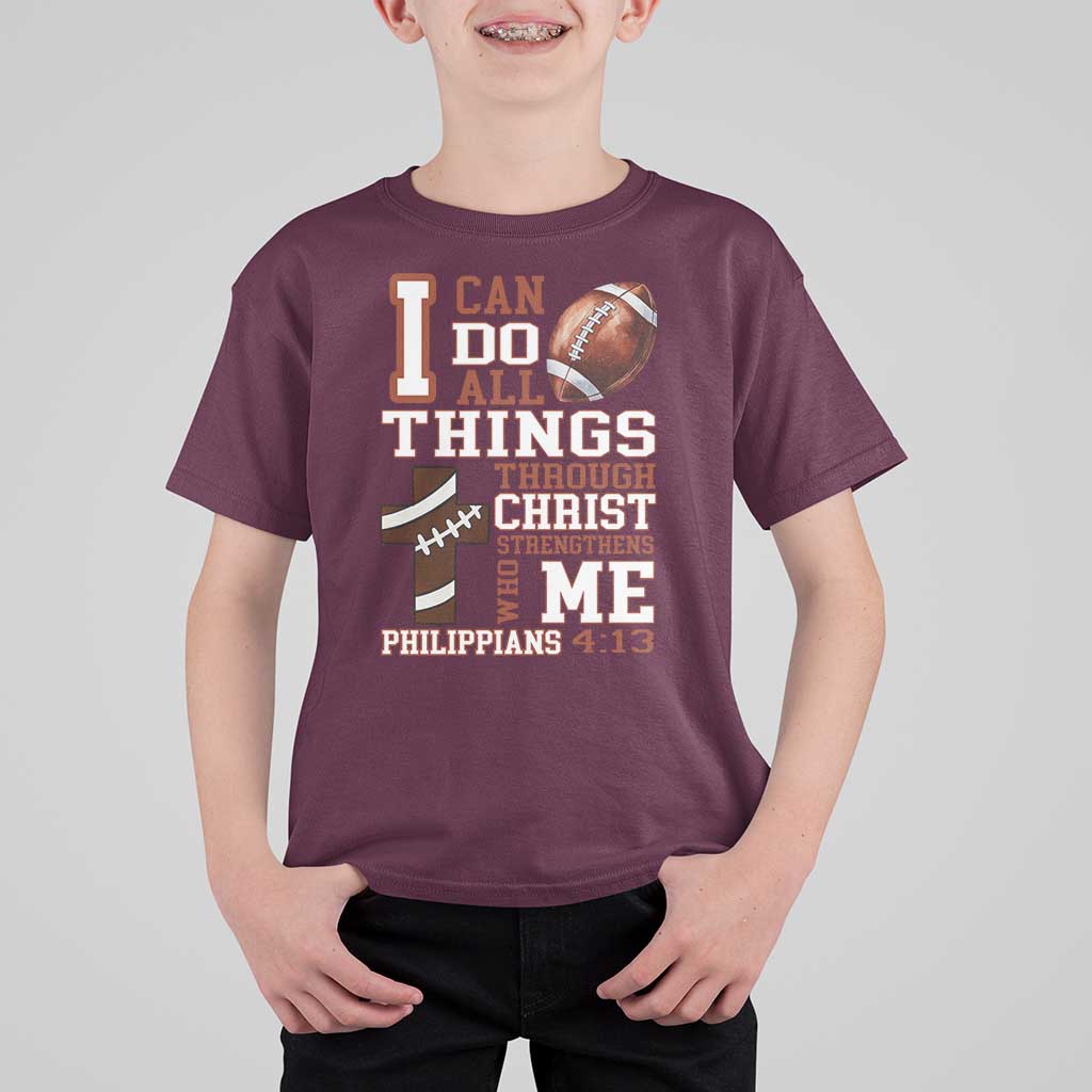 I Can Do All Things Through Christ T Shirt For Kid Christian Football Athlete Gift - Wonder Print Shop
