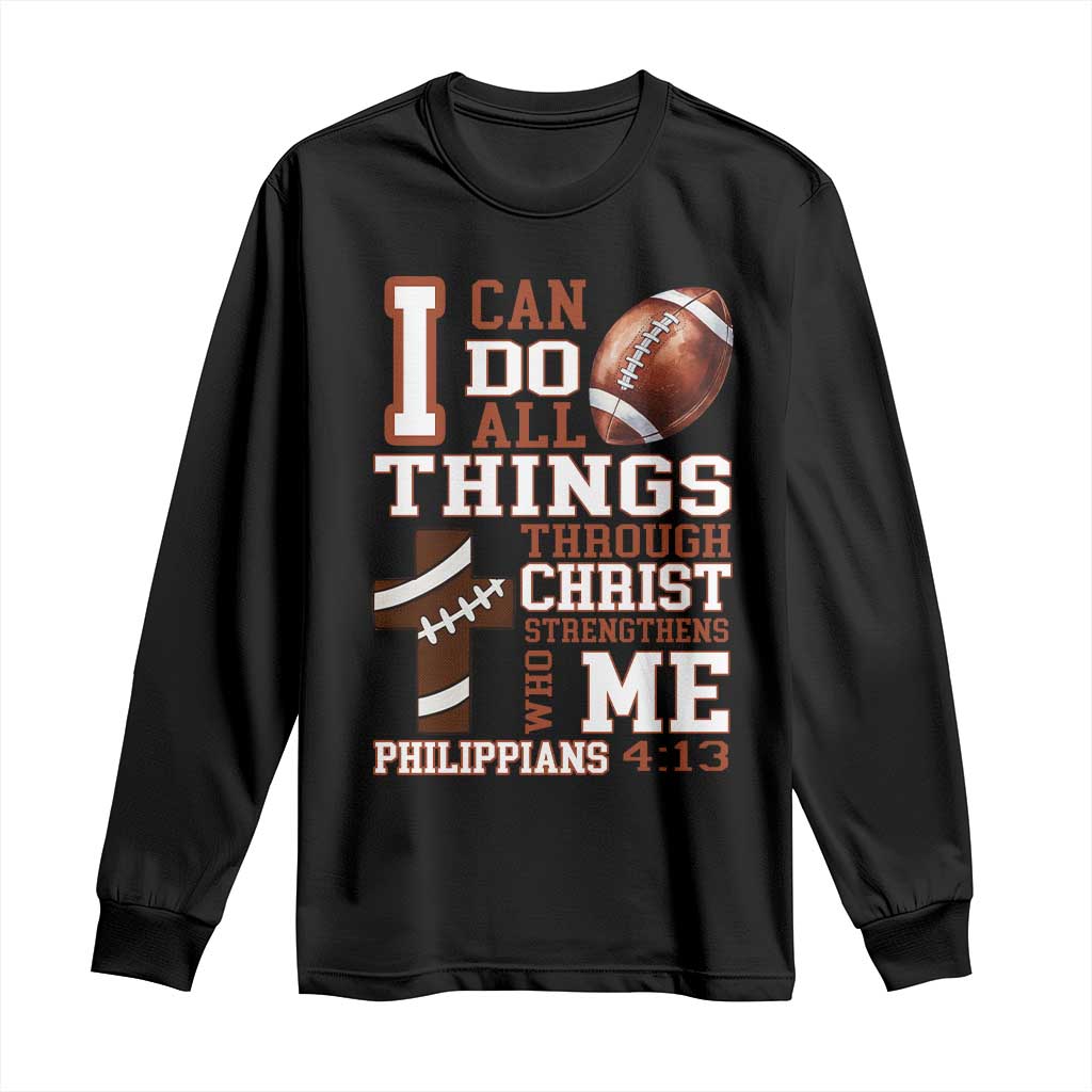 I Can Do All Things Through Christ Long Sleeve Shirt Christian Football Athlete Gift - Wonder Print Shop