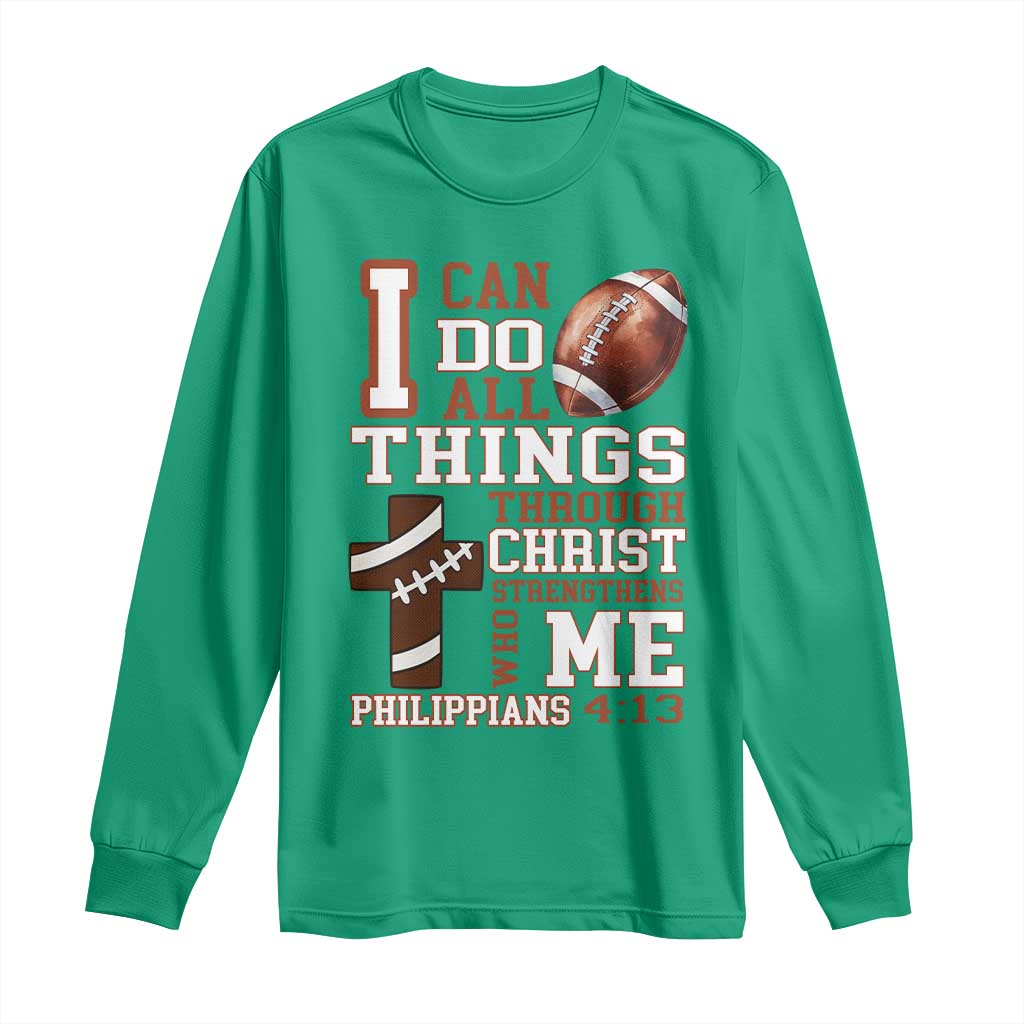 I Can Do All Things Through Christ Long Sleeve Shirt Christian Football Athlete Gift - Wonder Print Shop