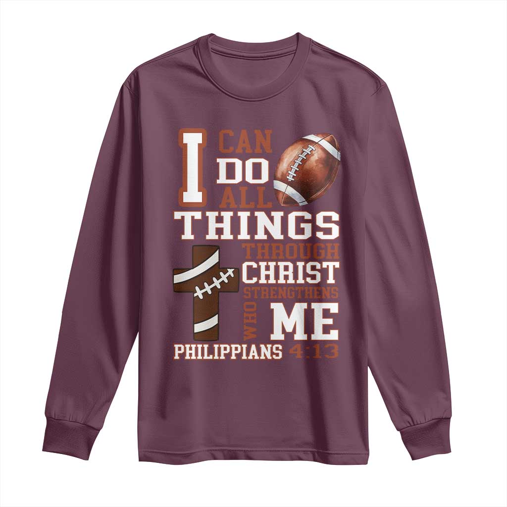 I Can Do All Things Through Christ Long Sleeve Shirt Christian Football Athlete Gift - Wonder Print Shop