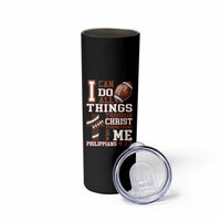 I Can Do All Things Through Christ Skinny Tumbler Christian Football Athlete Gift - Wonder Print Shop
