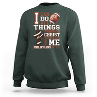 I Can Do All Things Through Christ Sweatshirt Christian Football Athlete Gift - Wonder Print Shop
