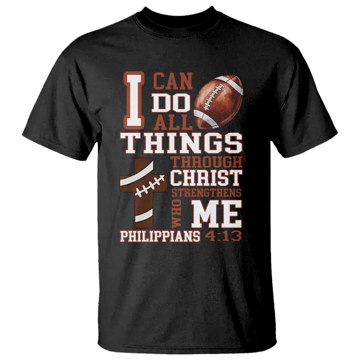 I Can Do All Things Through Christ T Shirt Christian Football Athlete Gift - Wonder Print Shop