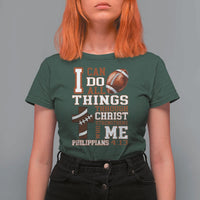 I Can Do All Things Through Christ T Shirt For Women Christian Football Athlete Gift - Wonder Print Shop