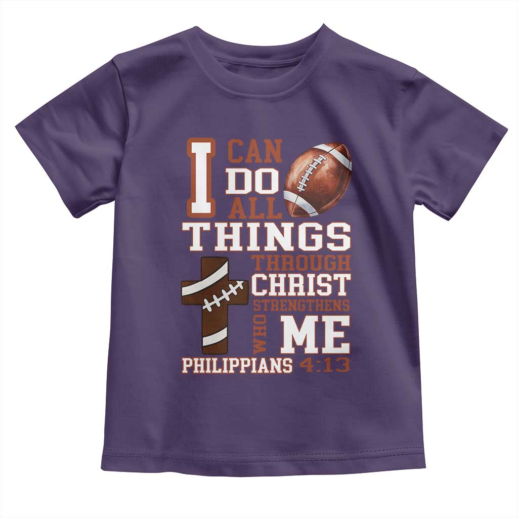 I Can Do All Things Through Christ Toddler T Shirt Christian Football Athlete Gift - Wonder Print Shop