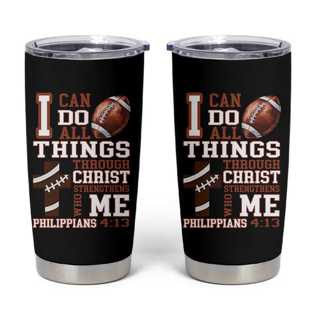 I Can Do All Things Through Christ Tumbler Cup Christian Football Athlete Gift - Wonder Print Shop