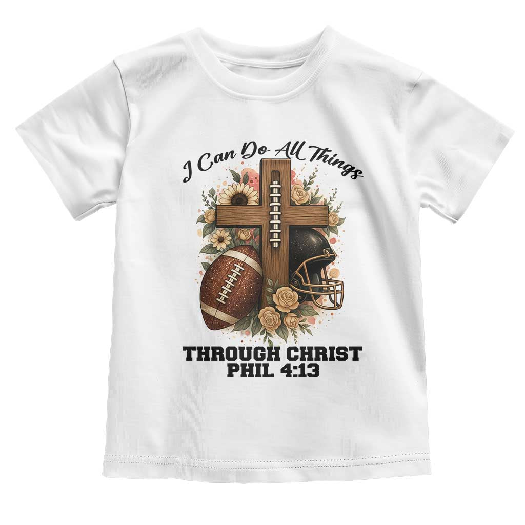 Christian Motivation Gift Toddler T Shirt I Can Do All Things Through Christ Bible Verse - Wonder Print Shop