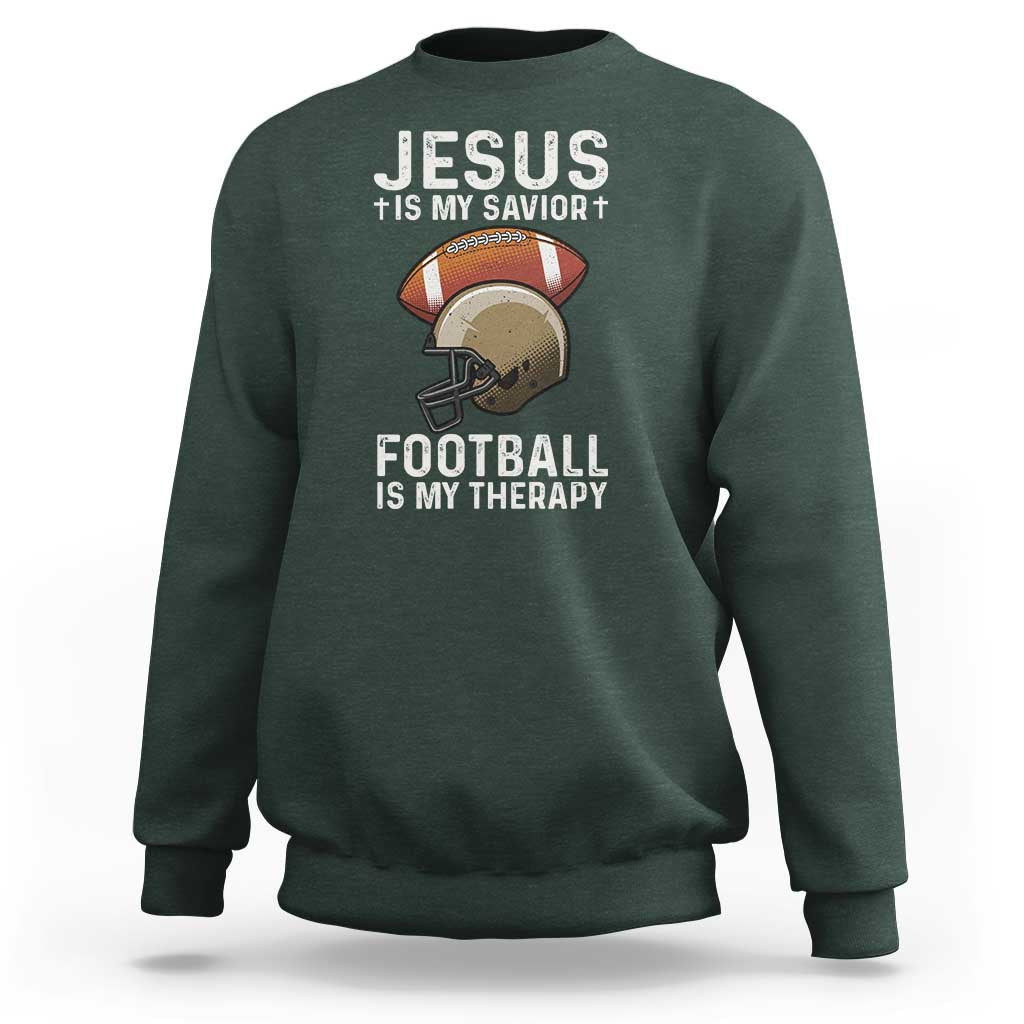 Jesus Is My Savior Football Is My Therapy Sweatshirt Christian Football Lover - Wonder Print Shop