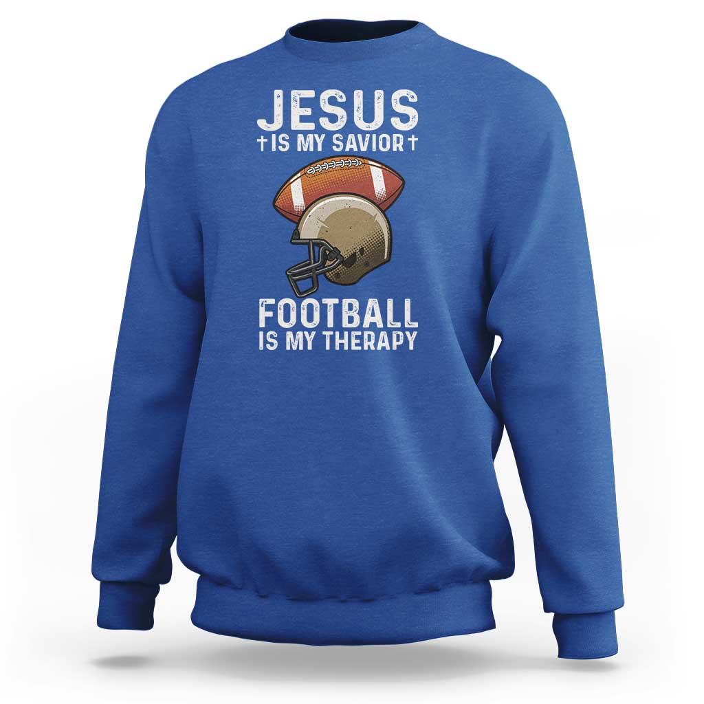 Jesus Is My Savior Football Is My Therapy Sweatshirt Christian Football Lover - Wonder Print Shop