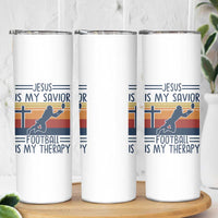 Jesus Is My Savior Football Is My Therapy Skinny Tumbler Vintage Christian Football Fan Gift