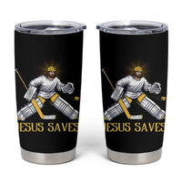 Jesus Saves Tumbler Cup Funny Christian Ice Hockey Goalie Gift - Wonder Print Shop
