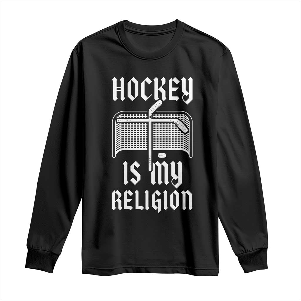 Hockey Is My Religion Long Sleeve Shirt Funny Christian Goalie Gift - Wonder Print Shop