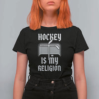 Hockey Is My Religion T Shirt For Women Funny Christian Goalie Gift - Wonder Print Shop