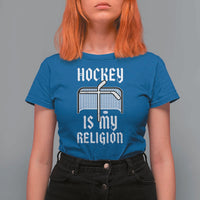 Hockey Is My Religion T Shirt For Women Funny Christian Goalie Gift - Wonder Print Shop