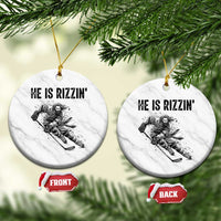 Funny Christian Ice Hockey Lover Gift Ceramic Ornament He Is Rizzin - Wonder Print Shop