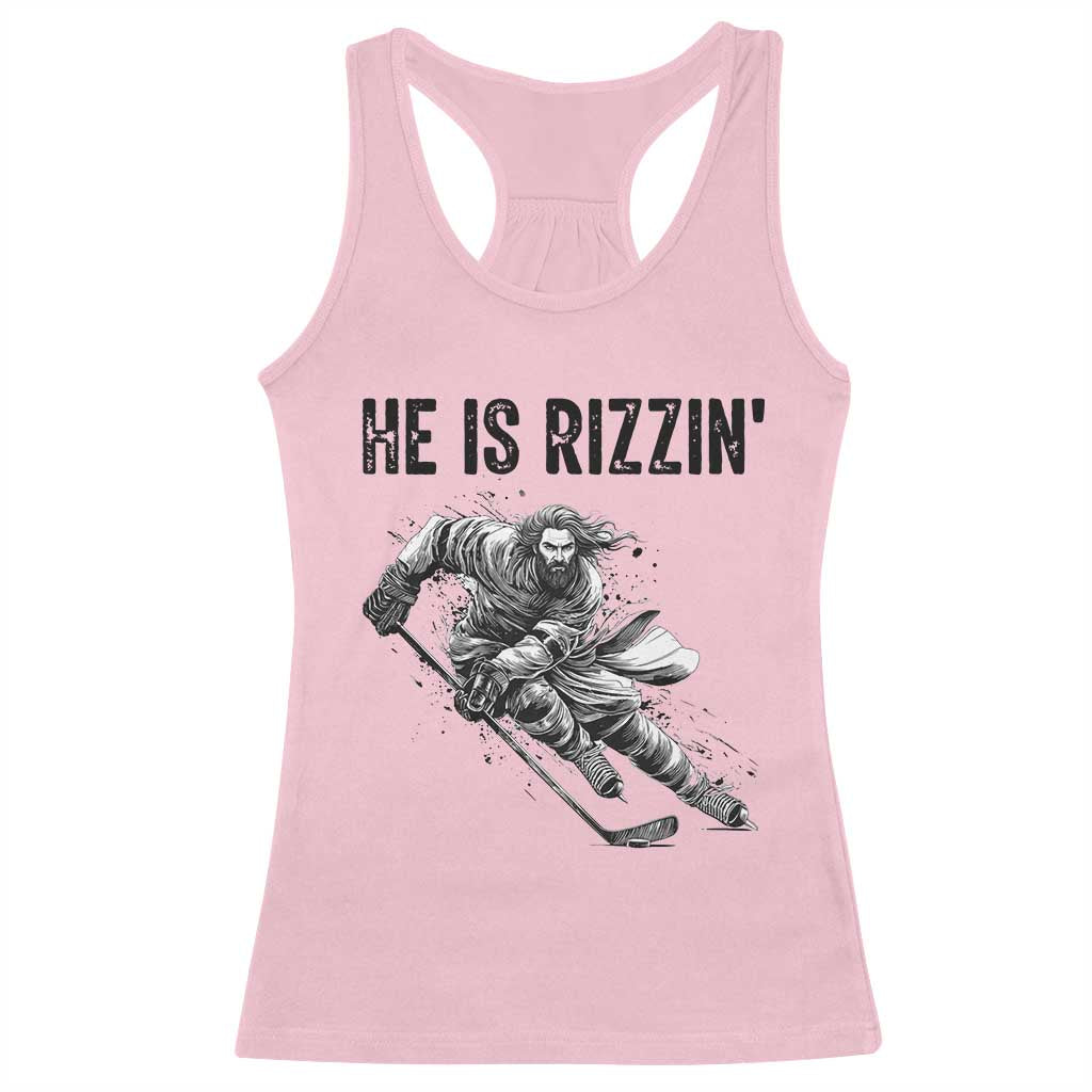 Funny Christian Ice Hockey Lover Gift Racerback Tank Top He Is Rizzin - Wonder Print Shop