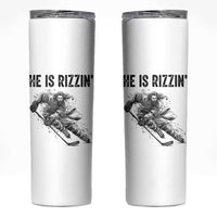 Funny Christian Ice Hockey Lover Gift Skinny Tumbler He Is Rizzin - Wonder Print Shop