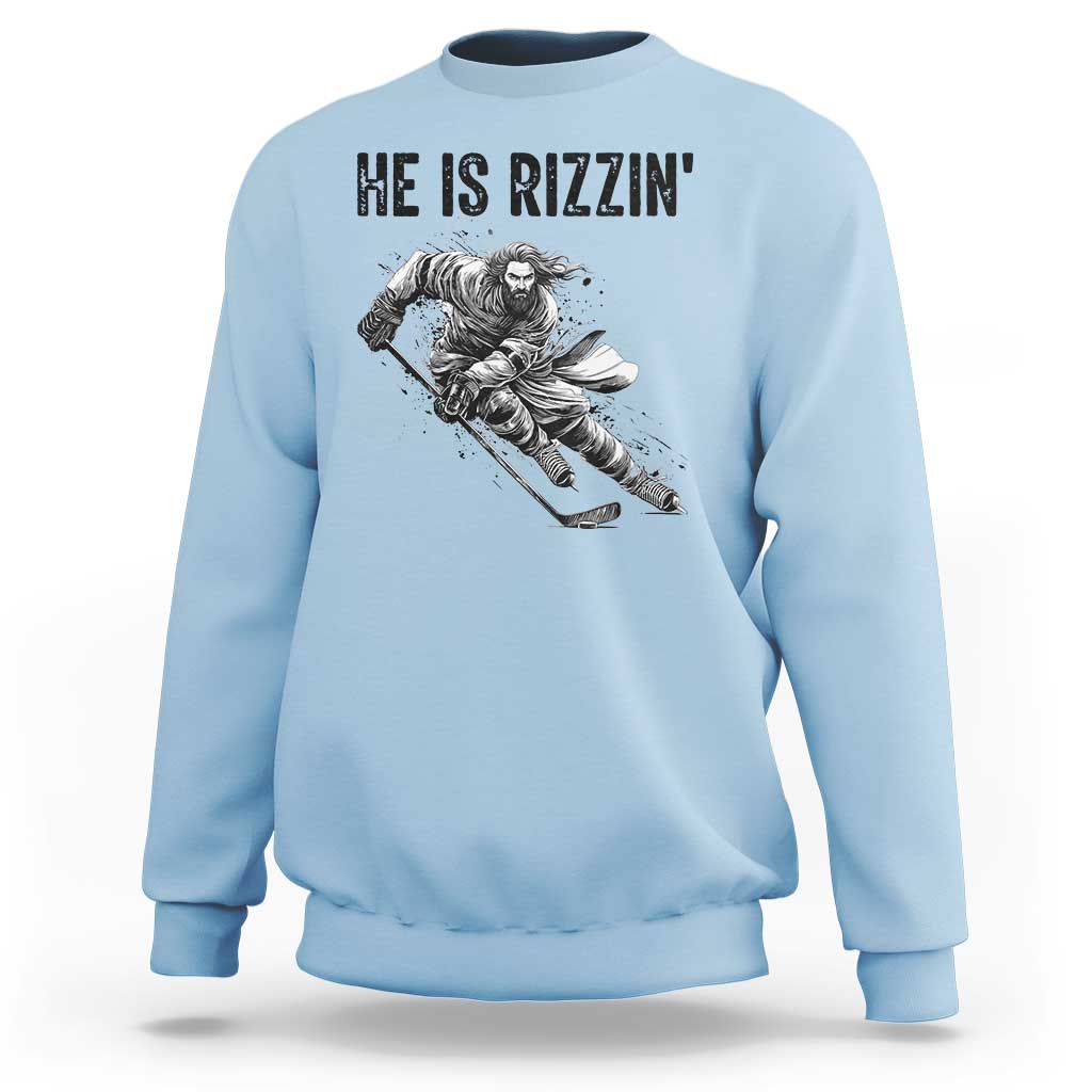 Funny Christian Ice Hockey Lover Gift Sweatshirt He Is Rizzin - Wonder Print Shop