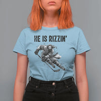 Funny Christian Ice Hockey Lover Gift T Shirt For Women He Is Rizzin - Wonder Print Shop