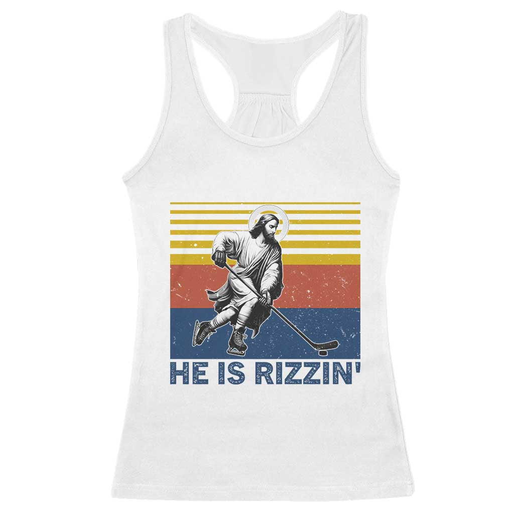 He Is Rizzin Racerback Tank Top Christian Hockey Retro Funny Gift For Believers - Wonder Print Shop