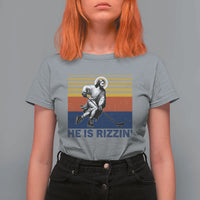 He Is Rizzin T Shirt For Women Christian Hockey Retro Funny Gift For Believers - Wonder Print Shop