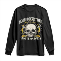 Never Underestimate An Old Who Plays Darts Long Sleeve Shirt Funny Darts Fan - Wonder Print Shop