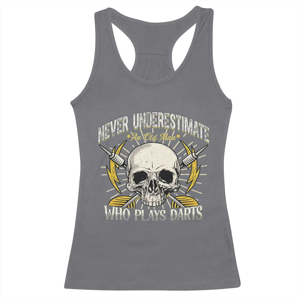 Never Underestimate An Old Who Plays Darts Racerback Tank Top Funny Darts Fan - Wonder Print Shop