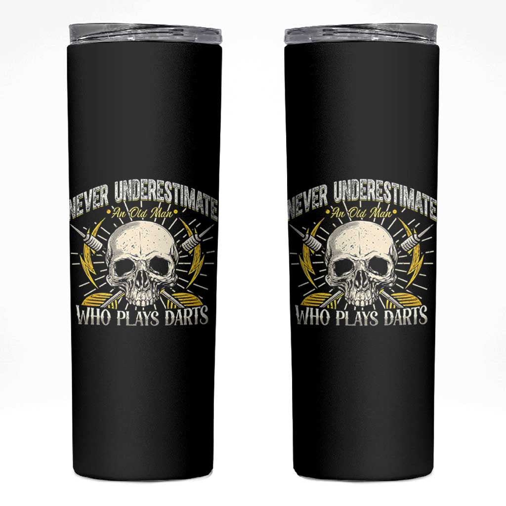 Never Underestimate An Old Who Plays Darts Skinny Tumbler Funny Darts Fan - Wonder Print Shop