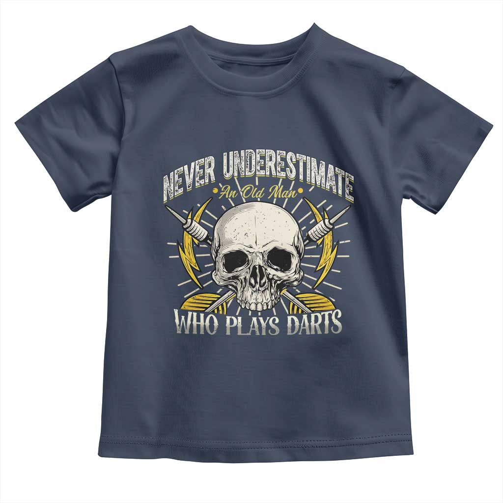 Never Underestimate An Old Who Plays Darts Toddler T Shirt Funny Darts Fan - Wonder Print Shop