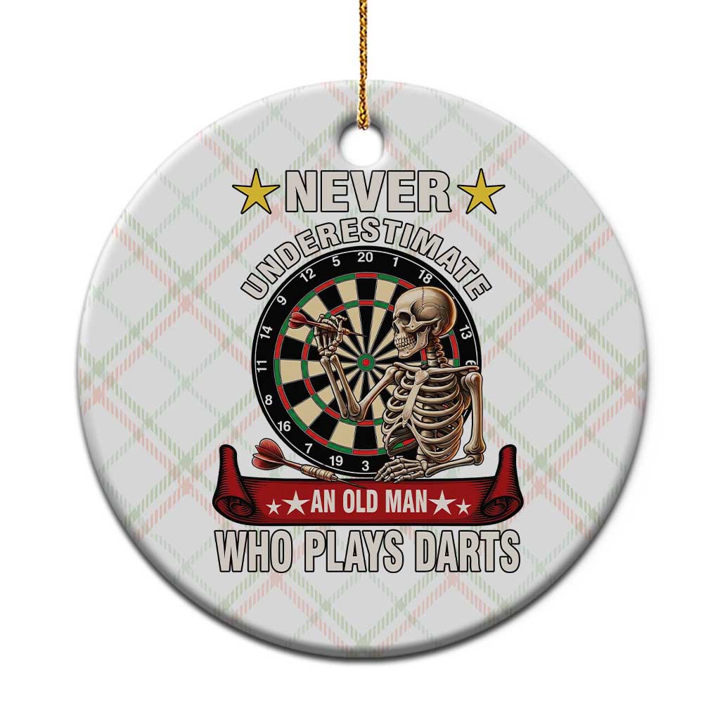 Never Underestimate An Old Man Plays Darts Ceramic Ornament Gothic Darts Player - Wonder Print Shop