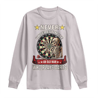 Never Underestimate An Old Man Plays Darts Long Sleeve Shirt Gothic Darts Player - Wonder Print Shop