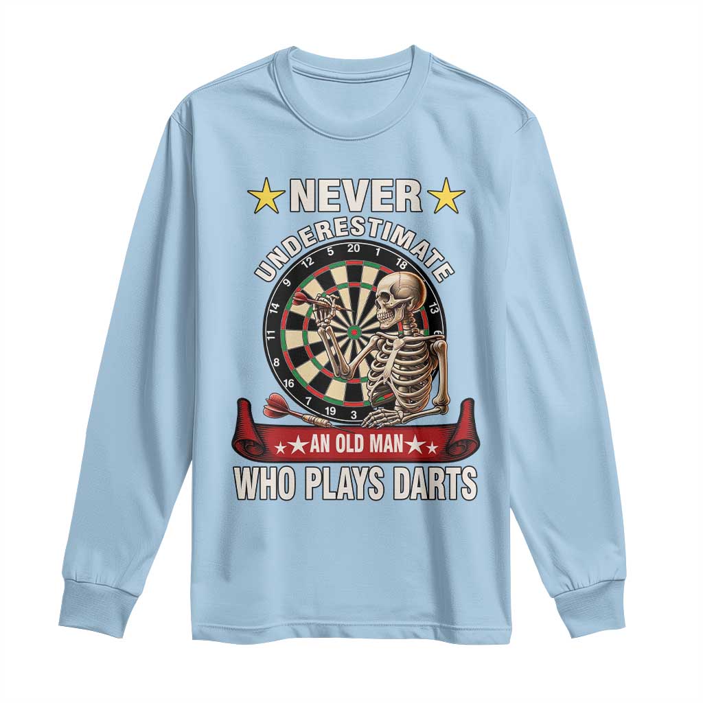 Never Underestimate An Old Man Plays Darts Long Sleeve Shirt Gothic Darts Player - Wonder Print Shop