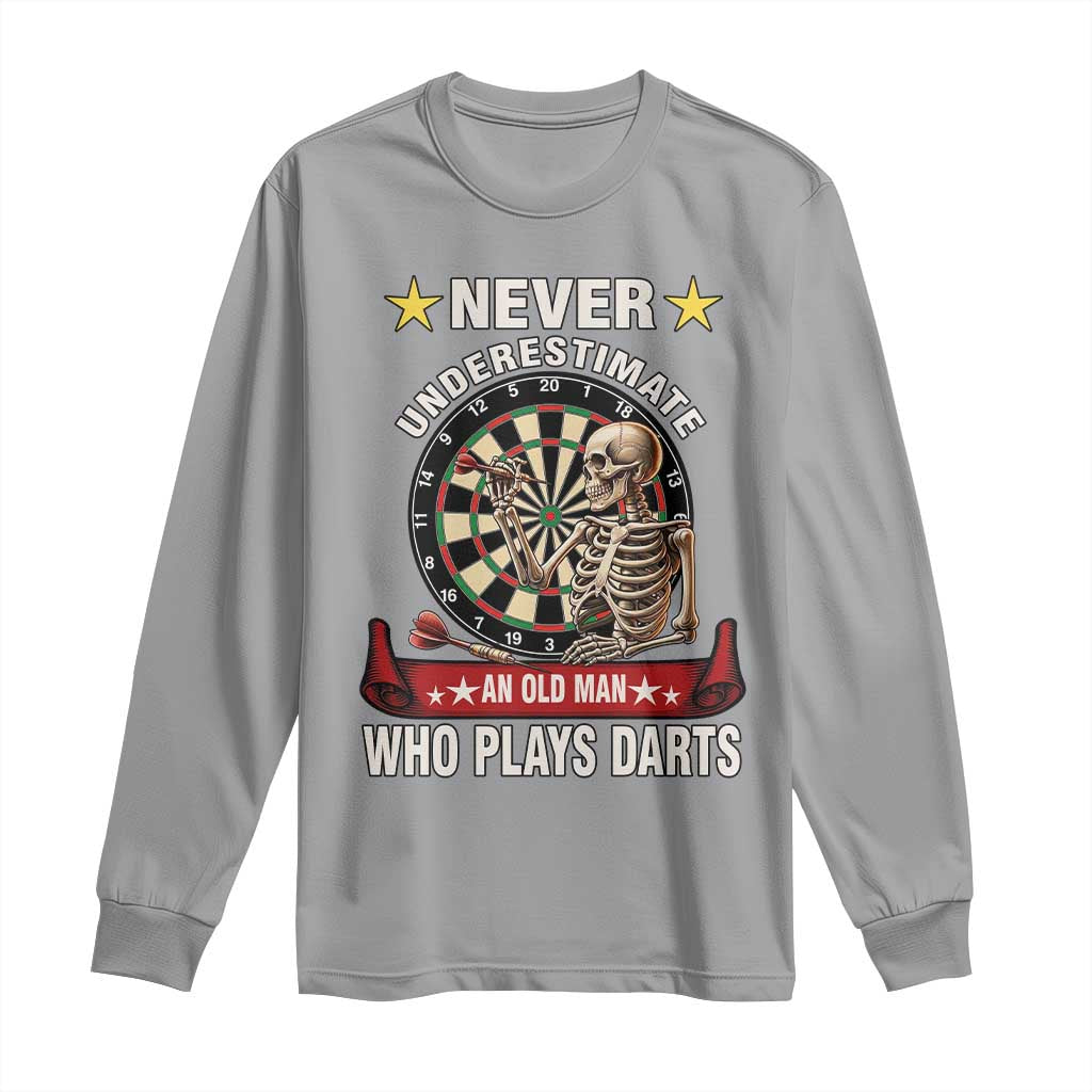 Never Underestimate An Old Man Plays Darts Long Sleeve Shirt Gothic Darts Player - Wonder Print Shop