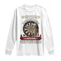 Never Underestimate An Old Man Plays Darts Long Sleeve Shirt Gothic Darts Player - Wonder Print Shop