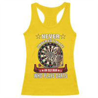 Never Underestimate An Old Man Plays Darts Racerback Tank Top Gothic Darts Player - Wonder Print Shop