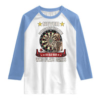 Never Underestimate An Old Man Plays Darts Raglan Shirt Gothic Darts Player - Wonder Print Shop