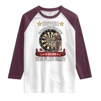 Never Underestimate An Old Man Plays Darts Raglan Shirt Gothic Darts Player - Wonder Print Shop