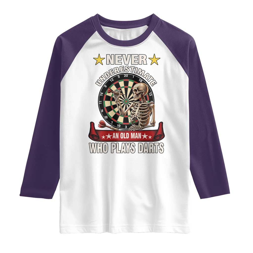 Never Underestimate An Old Man Plays Darts Raglan Shirt Gothic Darts Player - Wonder Print Shop