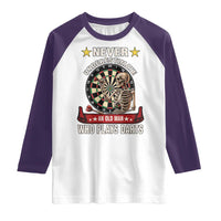 Never Underestimate An Old Man Plays Darts Raglan Shirt Gothic Darts Player - Wonder Print Shop