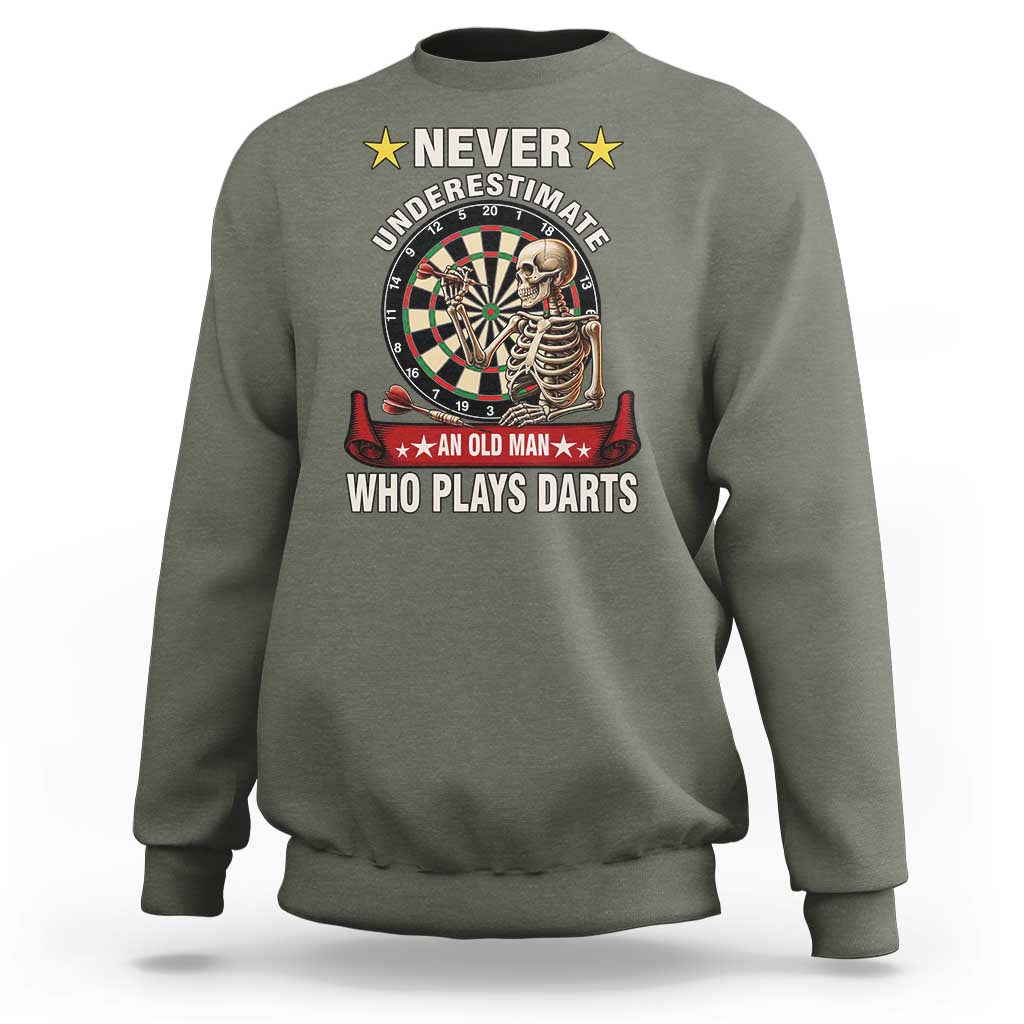 Never Underestimate An Old Man Plays Darts Sweatshirt Gothic Darts Player - Wonder Print Shop