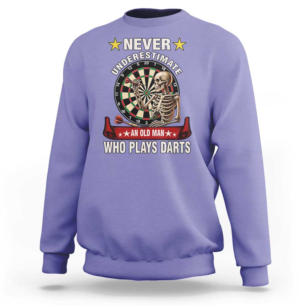 Never Underestimate An Old Man Plays Darts Sweatshirt Gothic Darts Player - Wonder Print Shop