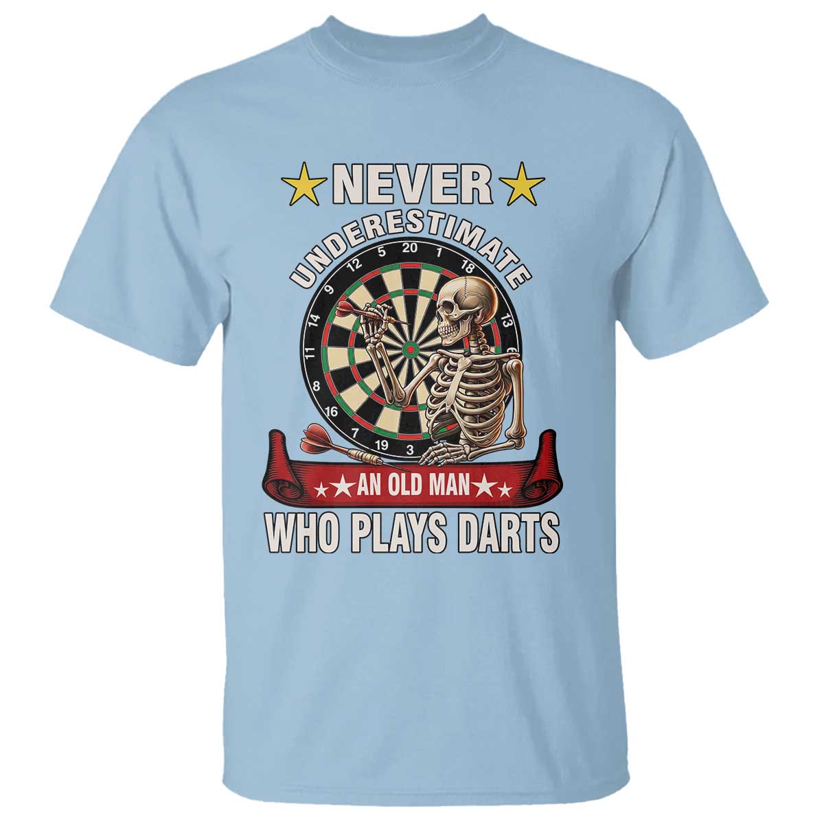 Never Underestimate An Old Man Plays Darts T Shirt Gothic Darts Player - Wonder Print Shop