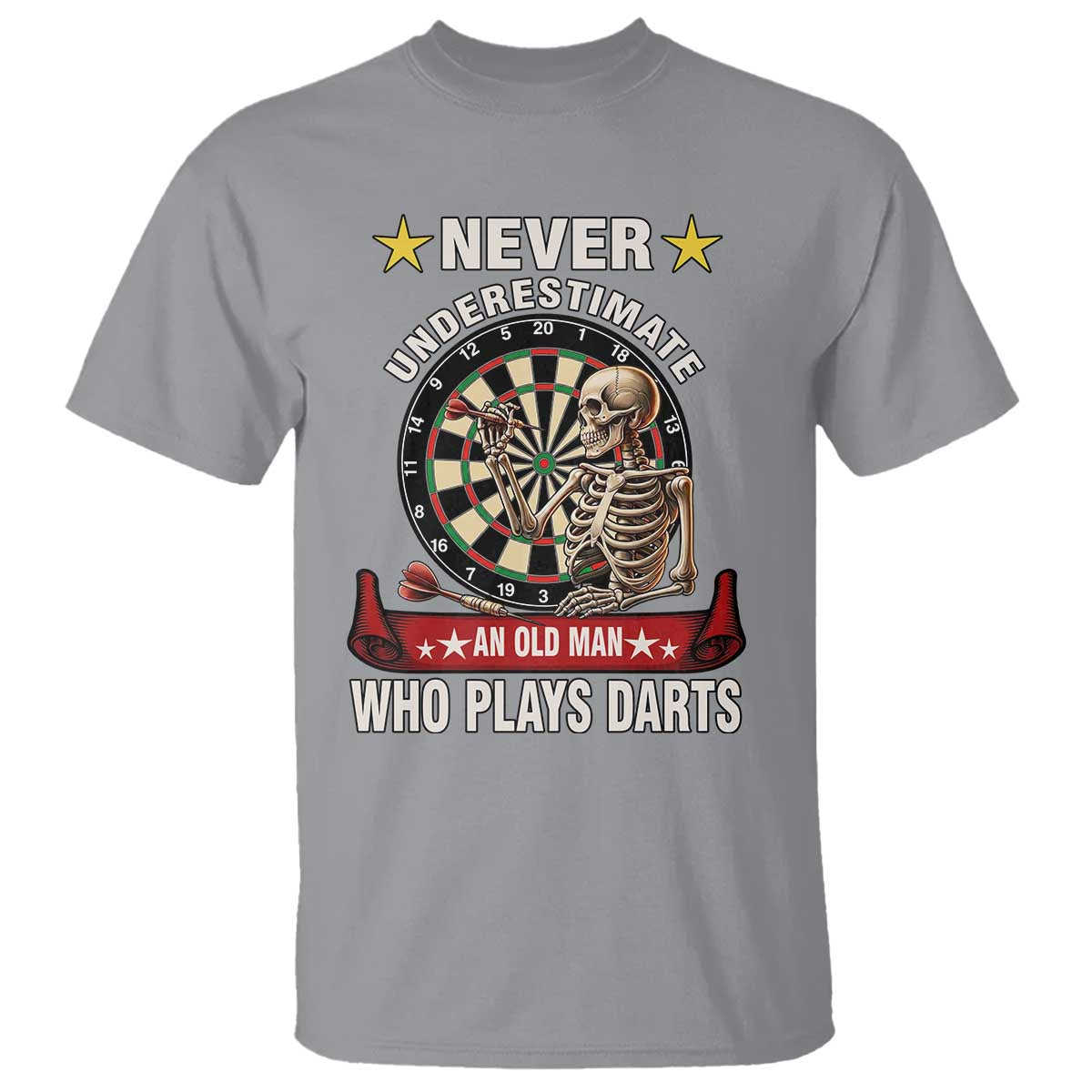 Never Underestimate An Old Man Plays Darts T Shirt Gothic Darts Player - Wonder Print Shop
