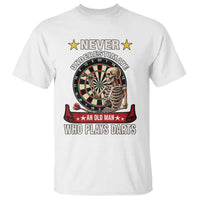 Never Underestimate An Old Man Plays Darts T Shirt Gothic Darts Player - Wonder Print Shop
