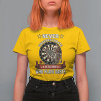Never Underestimate An Old Man Plays Darts T Shirt For Women Gothic Darts Player - Wonder Print Shop